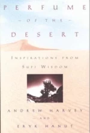 perfume of the desert inspirations from sufi wisdom