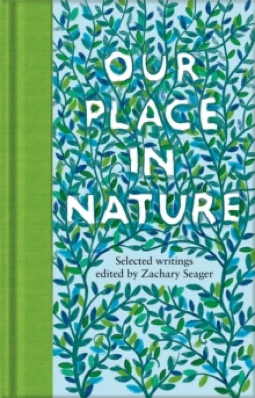 Our Place in Nature : Selected Writings Hardback