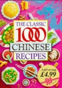 The Classic 1 000 Chinese Recipes by Wendy Hobson Paperback