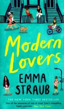 Modern Lovers by Emma Straub Hardback