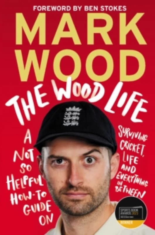 The Wood Life : WINNER OF THE 2023 SPORTS BOOK AWARDS SPORTS ENTERTAINMENT BOOK OF THE YEAR Paperback / softback