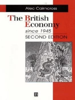 The British Economy since 1945 by Sir Alec Cairncross Book