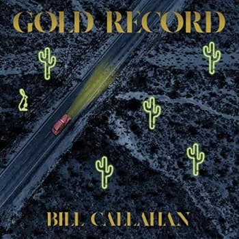 Bill Callahan - Gold Record CD