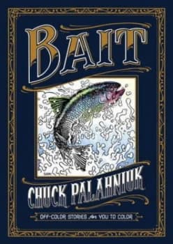 Bait by Chuck Palahniuk