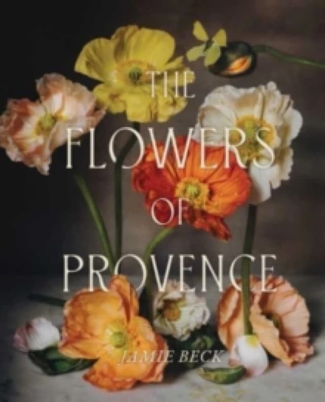 The Flowers of Provence Hardback
