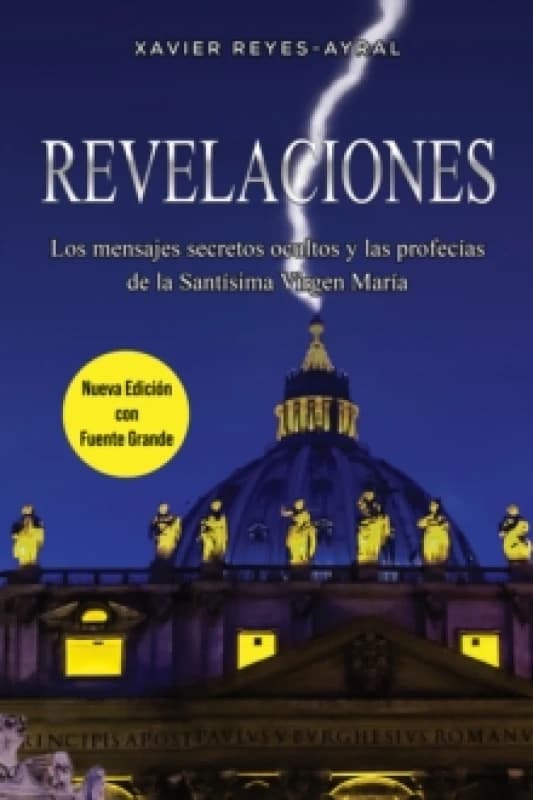 Revelaciones : Los mensajes secretos ocultos y las profecias de la Santisima Virgen Maria Paperback / softback