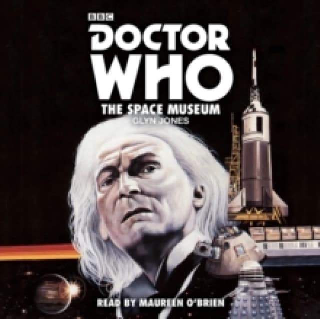 Doctor Who: The Space Museum : A 1st Doctor novelisation CD-Audio