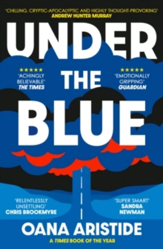 Under the Blue : Shortlisted for the 2023 ASLE-UKI Book Prize Paperback / softback