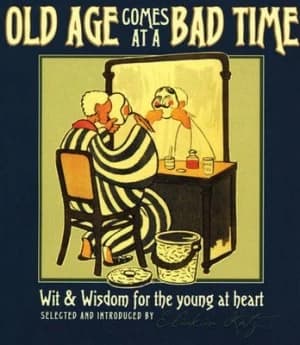 Old Age Comes at a Bad Time by Eliakim Katz Paperback