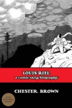 Louis Riel by Chester Brown Paperback
