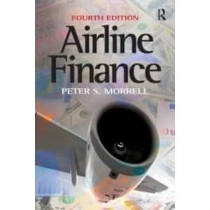 Airline Finance by Peter S. Morrell (Paperback, 2013)