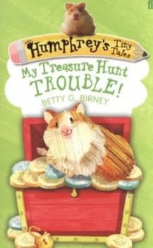 My Treasure Hunt Trouble by Betty G. Birney Book