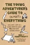 young adventurers guide to almost everything build a fort camp like a cham