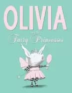 olivia and the fairy princesses