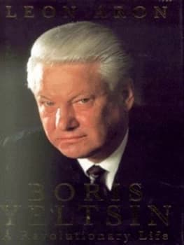 Yeltsin by Leon Aron Hardback