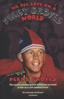 We All Live in a Perry Groves World by Perry Groves Paperback
