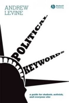 Political Keywords by Andrew Levine Paperback