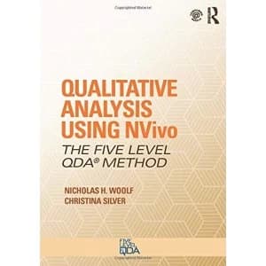Qualitative Analysis Using NVivo: The Five-Level QDA (TM) Method by Nicholas H. Woolf, Christina Silver (Paperback, 2017)