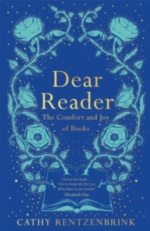 Dear Reader : The Comfort and Joy of Books Paperback / softback