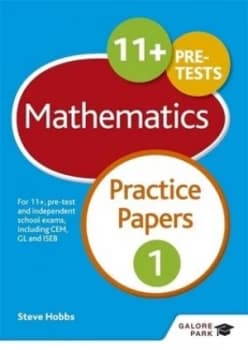 11+ Maths Practice Papers 1 by Steve Hobbs Book