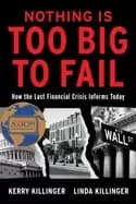 nothing is too big to fail how the last financial crisis informs today