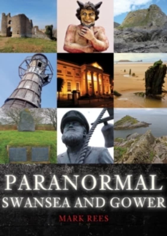 Paranormal Swansea and Gower Paperback / softback