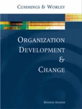 Organization Development and Change by Thomas G Cummings and Christopher G Worley Book
