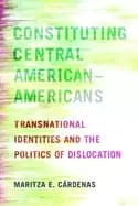 constituting central american americans transnational identities and the po