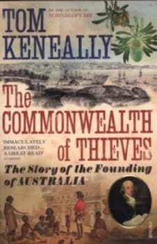 The Commonwealth of Thieves by Thomas Keneally Book