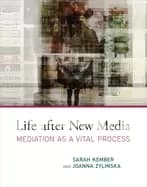 life after new media mediation as a vital process