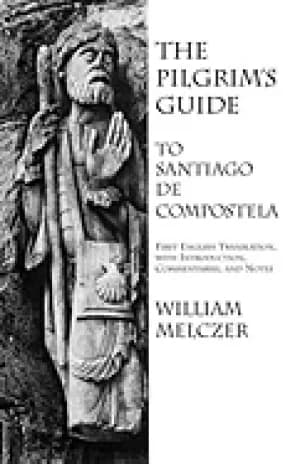 pilgrims guide to santiago de compostela
