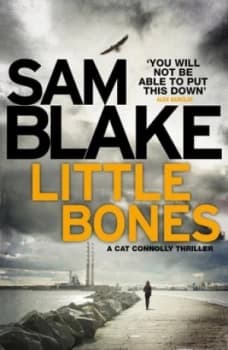 Little Bones by Sam Blake Paperback
