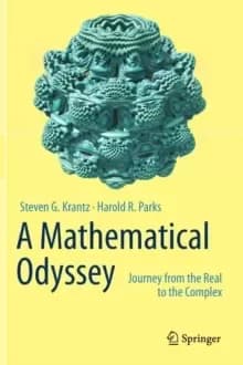 A Mathematical Odyssey : Journey from the Real to the Complex