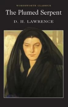 The Plumed Serpent by D.H. Lawrence Paperback