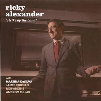 Ricky Alexander - Strike Up the Band CD
