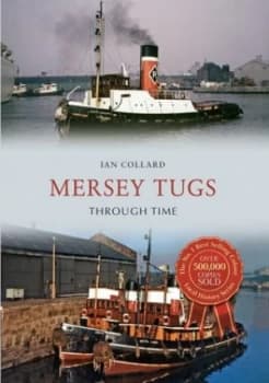 Mersey Tugs by Ian Collard Book