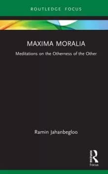 Maxima Moralia Meditations on the Otherness of the Other