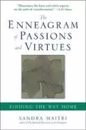 enneagram of passions and virtues finding the way home