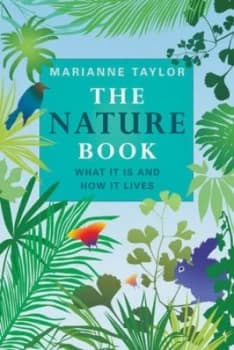 The Nature Book by Marianne Taylor Hardback