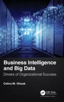 Business Intelligence and Big Data : Drivers of Organizational Success