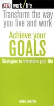 Achieve Your Goals by Andy Smith Paperback