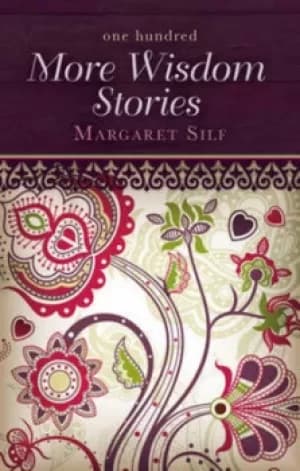 One hundred more wisdom stories by Margaret Silf