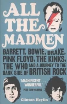 All the Madmen by Clinton Heylin Paperback