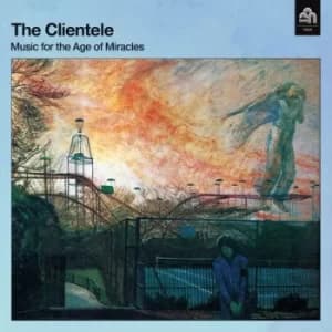 Music for the Age of Miracles by The Clientele CD Album