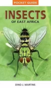 Insects of East Africa by Mike Picker