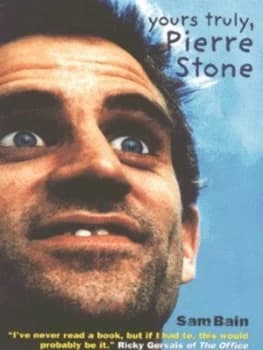Yours Truly Pierre Stone by Sam Bain Book