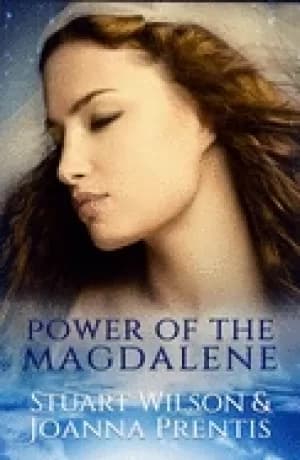 power of the magdalene the hidden story of the women disciples