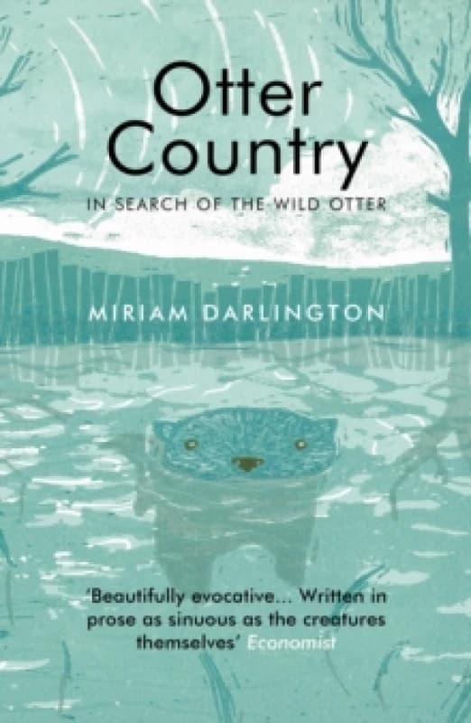 Otter Country : In Search of the Wild Otter Paperback / softback
