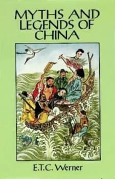 Myths and Legends of China by Edward Theodore Chalmers Werner Book