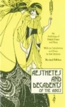 Aesthetes and Decadents of the 1890s by Karl E Beckson Paperback